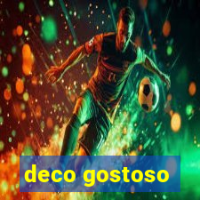 deco gostoso